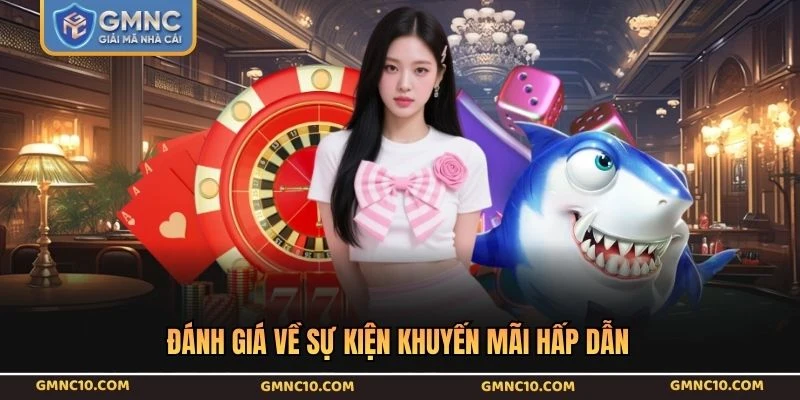 Đánh giá về sự kiện khuyến mãi hấp dẫn