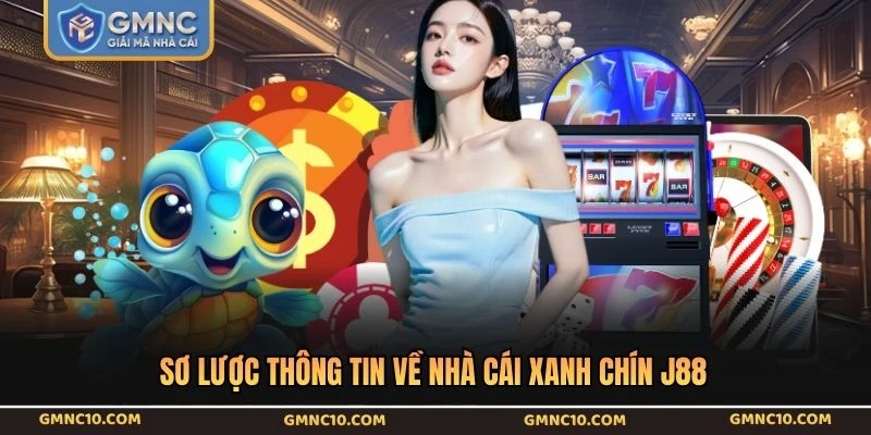 Sơ lược thông tin về nhà cái xanh chín J88